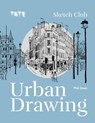 Tate: Sketch Club Urban Drawing - Phil Dean - 9781781578025