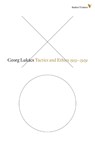 Tactics and Ethics - Georg Lukacs - 9781781681497