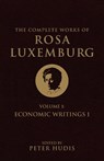 The Complete Works of Rosa Luxemburg, Volume I - Rosa Luxemburg - 9781781687659