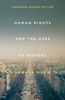 Human Rights and the Uses of History - Samuel Moyn - 9781781689004