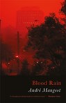 Blood Rain - Andre Mangeot - 9781781725627