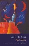 As If To Sing - Paul Henry - 9781781726600