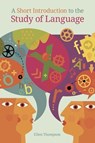 A Short Introduction to the Study of Language - Ellen Thompson - 9781781797730