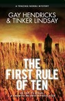 The First Rule of Ten - Tinker Lindsay ; Gay Hendricks Ph.D. - 9781781803158