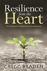 Resilience from the Heart - Gregg Braden - 9781781805695