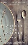 Mindful Eating, Mindful Life - Thich Nhat Hanh ; Lilian Cheung - 9781781806289