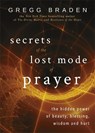 Secrets of the Lost Mode of Prayer - Gregg Braden - 9781781807491