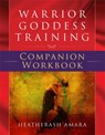 Warrior Goddess Training Companion Workbook - HeatherAsh Amara - 9781781807910