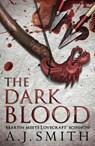 The Dark Blood - A.J. Smith - 9781781852286