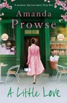 A Little Love - Amanda Prowse - 9781781854983