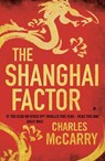 The Shanghai Factor - Charles McCarry - 9781781855119