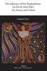 The Influence of Pre-Raphaelitism on Fin-de-Siecle Italy - Giuliana (Royal Holloway Pieri - 9781781881811