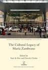 The Cultural Legacy of Maria Zambrano - Xon de Ros ; Daniela Omlor - 9781781883600