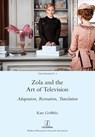 Zola and the Art of Television - Kate Griffiths - 9781781884027