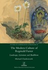 The Modern Culture of Reginald Farrer - Michael Charlesworth - 9781781884140