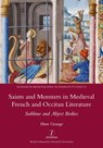 Saints and Monsters in Medieval French and Occitan Literature - Huw Grange - 9781781884904