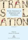 Erotic Literature in Adaptation and Translation - Johannes D Kaminski - 9781781885222