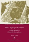 The Language of Disease - WILSON,  Steven - 9781781885642