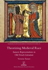 Theorizing Medieval Race - Victoria Turner - 9781781886687