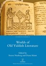 Worlds of Old Yiddish Literature - Simon Neuberg ; Diana Matut - 9781781886960