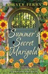 Summer's Secret Marigold - Kirsty Ferry - 9781781894972