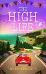 The High Life - Helen Bridgett - 9781781897270