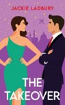The Takeover - Jackie Ladbury - 9781781897720