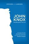 John Knox - Steven J Lawson - 9781781915394