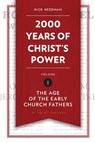 2,000 Years of Christ's Power Vol. 1 - Nick Needham - 9781781917787