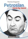 Petrosian: Move by Move, 1st Edition - Thomas Engqvist - 9781781941812