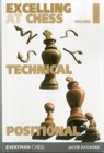 Excelling at Chess Volume 1 - Grandmaster Jacob Aagaard - 9781781944462