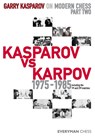 Garry Kasparov on Modern Chess - Garry Kasparov - 9781781945216