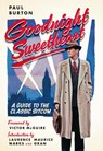 Goodnight Sweetheart: A Guide to the Classic Sitcom - Paul Burton - 9781781963654