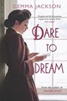 Dare to Dream - Gemma Jackson - 9781781998052