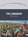 The Longbow - Mike Loades - 9781782000853