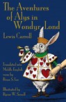 The Aventures of Alys in Wondyr Lond - Lewis Carroll ; Byron W. Sewell - 9781782010319