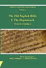 The Old English Bible - I. The Heptateuch - John J Gallagher ; Michael Everson - 9781782013280