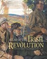Atlas of the Irish Revolution - John Crowley ; Donal O Drisceoil ; Mike Murphy - 9781782051176