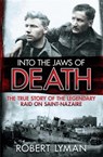 Into the Jaws of Death - Robert Lyman - 9781782064473