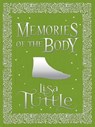 Memories of the Body - Lisa Tuttle - 9781782068754