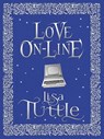Love Online - Lisa Tuttle - 9781782068785