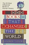 Books that Changed the World - Andrew Taylor - 9781782069423