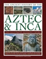 Ancient History of the Aztec & Inca - Phillips Dr Charles - 9781782141372