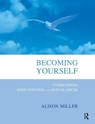 Becoming Yourself - Alison Miller - 9781782200765