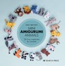 Mini Amigurumi Animals - Sarah Abbondio - 9781782219163