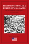 The Man Who Foiled a Jamestown Massacre - David Edmund Pace - 9781782224815