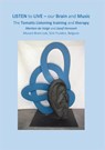 LISTEN to LIVE - our Brain and Music - Martien de Voigt ; Jozef Vervoort - 9781782225843