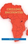 Chilling Encounter - Sam Grant - 9781782226857