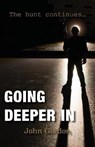 Going Deeper In - GORDON,  John - 9781782228349