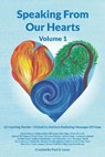 Speaking From Our Hearts Volume 1 - LOWE,  Paul D ; 22 Global Co-Authors - 9781782228400